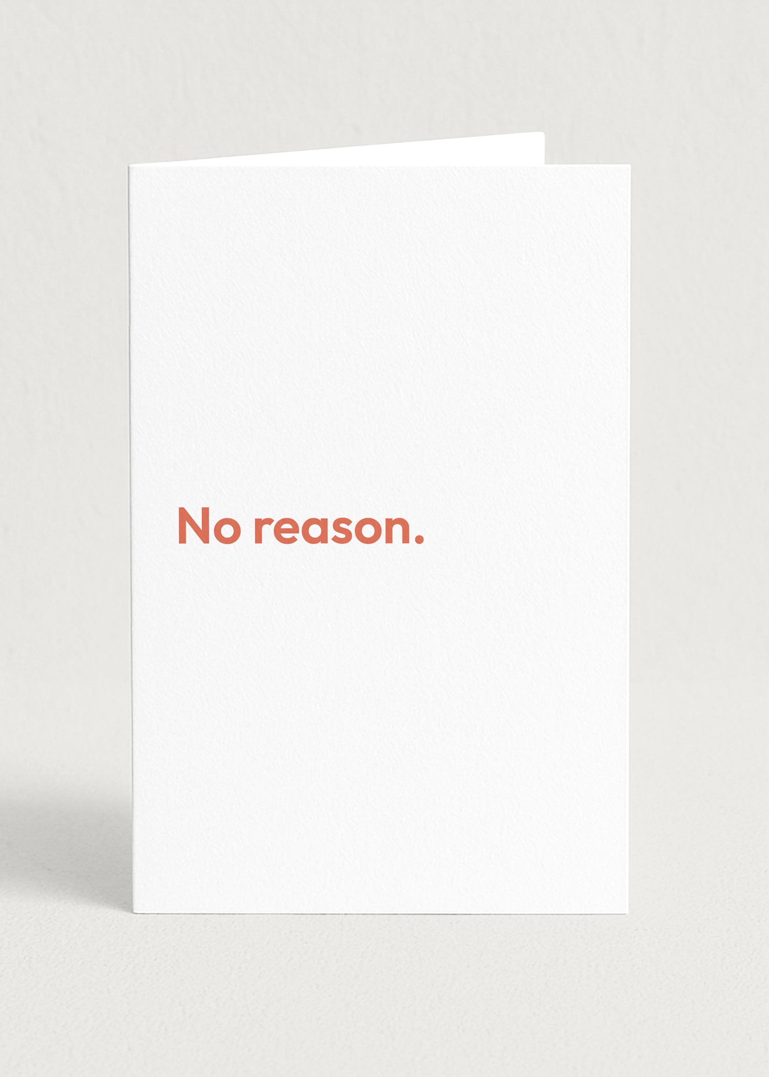 No reason